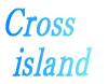 Cross  island
